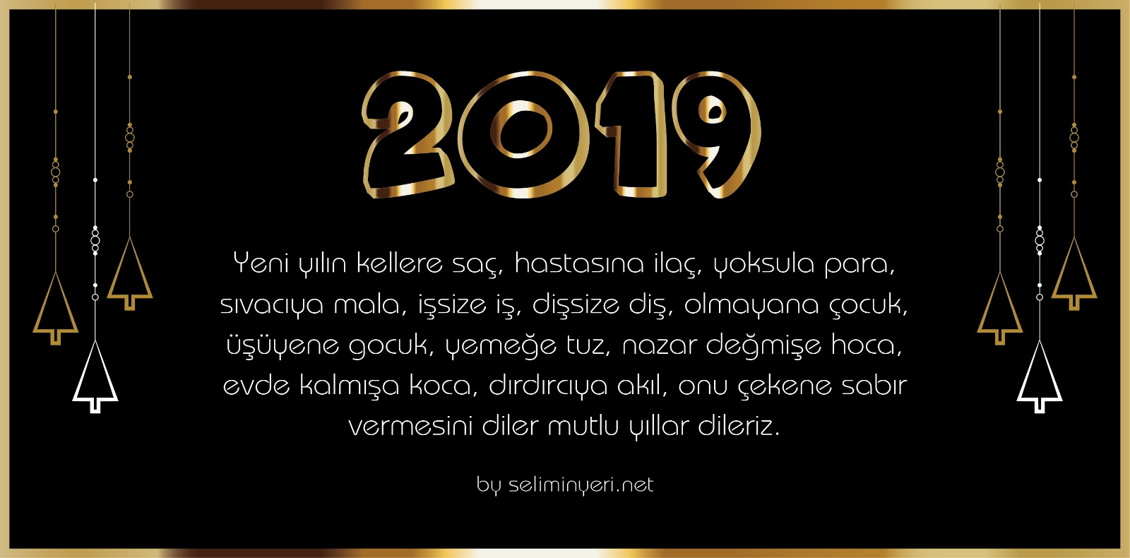 2019 yeni yılınız kutlu olsun.